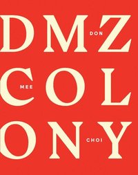 bokomslag DMZ Colony