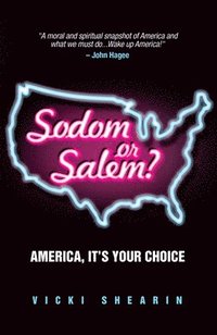 bokomslag Sodom or Salem?: America, It's Your Choice