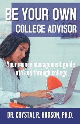 Be Your Own College Advisor 1