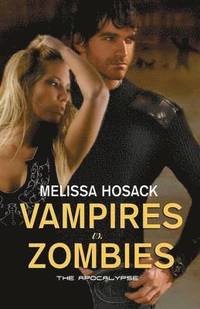 bokomslag Vampires vs Zombies - The Apocalypse