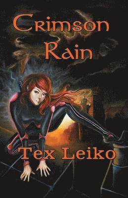Tex Leiko - Crimson Rain, Häftad