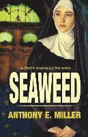 Anthony E Miller, Anthony E. Miller - Seaweed, Häftad