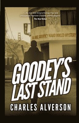 bokomslag Goodey's Last Stand: A Hard Boiled Mystery