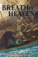 Benjamin Tate, Joshua Palmatier - Breath of Heaven, Häftad