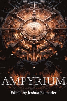 Jason Palmatier, Patricia Bray, Esther Friesner - Ampyrium, Häftad