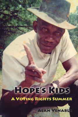 Hope's Kids: A Voting Rights Summer 1