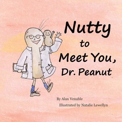 Nutty to Meet You, Dr. Peanut 1