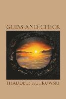 Thaddeus Rutkowski - Guess and Check, Häftad