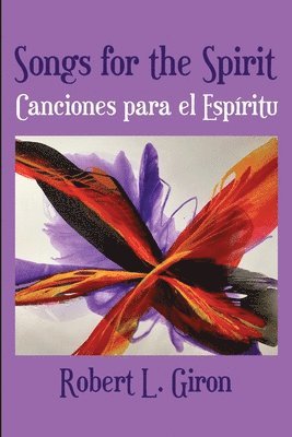 bokomslag Songs for the Spirit / Canciones para el Espiritu