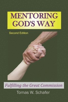 bokomslag Mentoring God's Way: Fulfilling the Great Commission