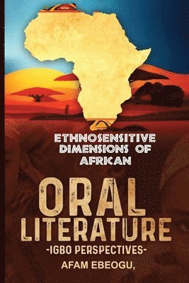 Ethnosensitive Dimensions of African Oral Literature 1