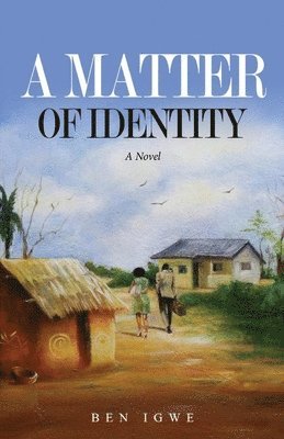 Ben Igwe - Matter of Identity, Häftad