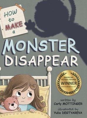 Carly Mottinger - How to Make a Monster Disappear, Inbunden