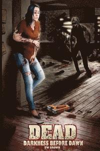 Tw Brown - Dead: Darkness Before Dawn, Häftad