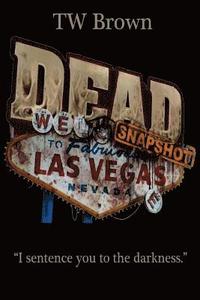 bokomslag Dead: Snapshot - Las Vegas, Nevada