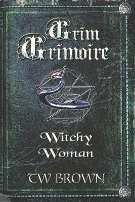 Grim Grimoire: Witchy Woman 1
