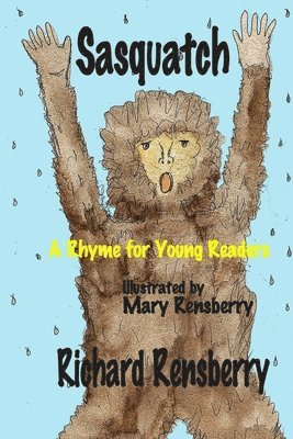 Sasquatch: A Rhyme for Young Readers 1