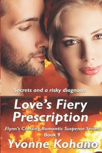 bokomslag Love's Fiery Prescription