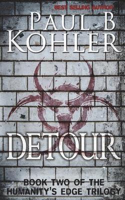 bokomslag Detour: Book Two of The Humanity's Edge Trilogy