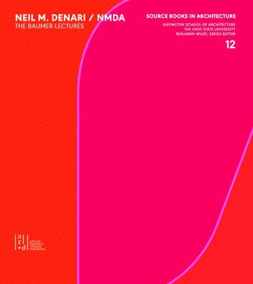 Benjamin Wilke, Neil M. Denari, Neil M Denari, Benjamin Wilke - Neil Denari, Häftad