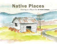 bokomslag Native Places: Drawing as a Way to See
