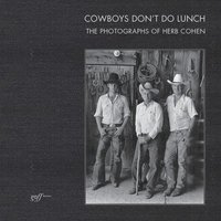 bokomslag Cowboys Don't Do Lunch: The Photographs of Herb Cohen