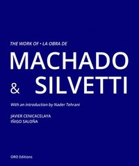 bokomslag The Work of Machado & Silvetti