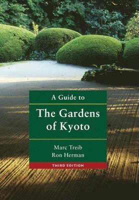 A Guide to the Gardens of Kyoto 1