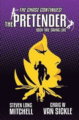 Steven Long Mitchell, Craig W Van Sickle, Craig W. Van Sickle - Pretender-Saving Luke, Häftad