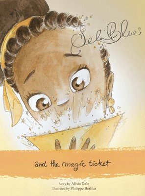 Sela Blue and the Magic Ticket 1