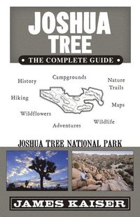 bokomslag Joshua Tree: The Complete Guide