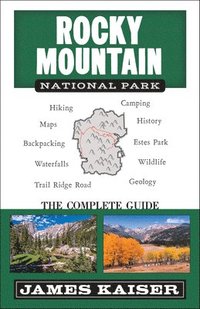 bokomslag Rocky Mountain National Park: The Complete Guide