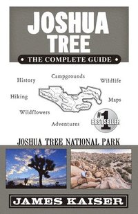 bokomslag Joshua Tree National Park: The Complete Guide