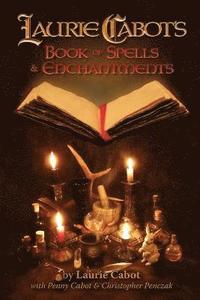 bokomslag Laurie Cabot's Book of Spells & Enchantments