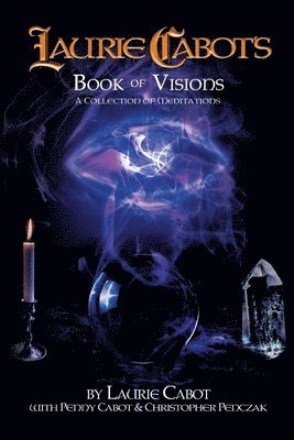 Laurie Cabot's Book of Visions 1