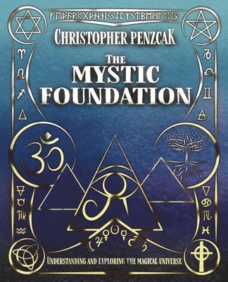 Christopher Penczak - Mystic Foundation, Häftad