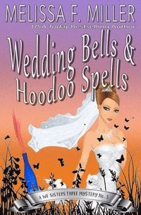 bokomslag Wedding Bells and Hoodoo Spells: Sage's Wedding
