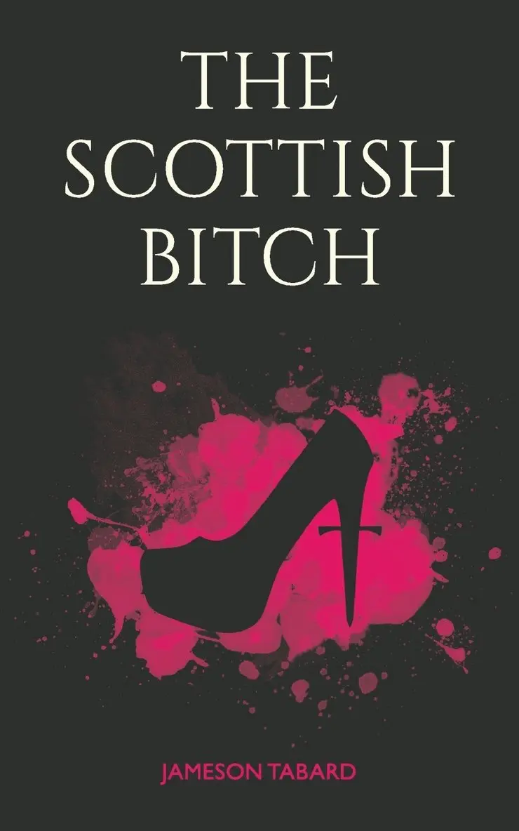 Jameson Tabard - Scottish Bitch, Häftad. Tillgänglighet: Lägg i varukorg