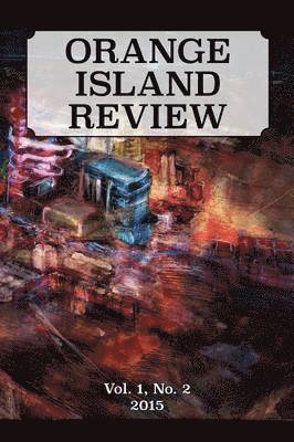 ORANGE ISLAND REVIEW, Vol. 1, No. 2 1