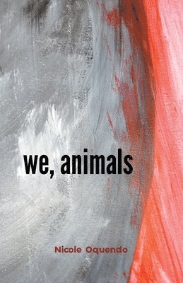 Tate Freyjasson - we, animals, Häftad