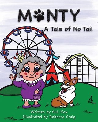 A H Kay - Monty, A Tale of No Tail, Häftad