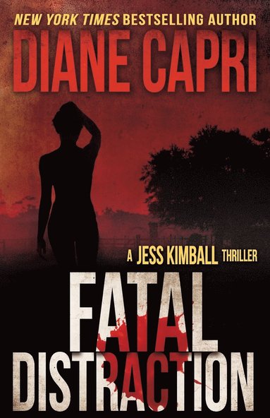 Diane Capri - Fatal Distraction, Häftad