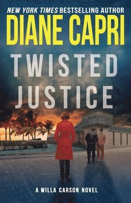 Diane Capri - Twisted Justice, Häftad