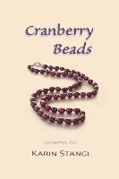 bokomslag Cranberry Beads: poems