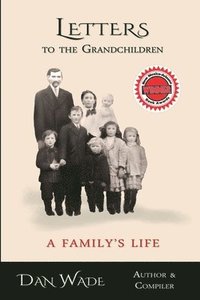 bokomslag Letters to the Grandchildren: A Family's Life