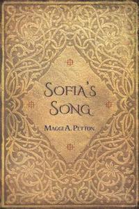 bokomslag Sofia's Song: A Novel of Historical Fiction in Three Parts