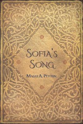 Sofia's Song: A Novel of Historical Fiction in Three Parts 1