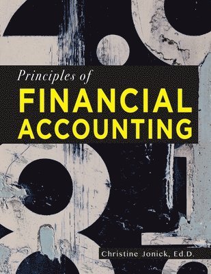 Christine Jonick - Principles of Financial Accounting, Häftad