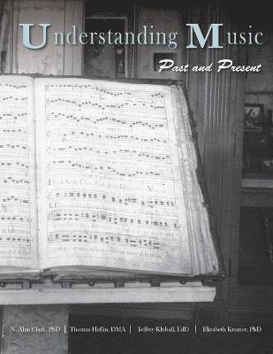 N Alan Clark, Thomas Heflin, Jeffrey Kluball - Understanding Music, Häftad. Tillgänglighet: Lägg i varukorg