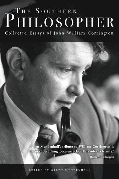 John William Corrington, Allen Mendenhall - Southern Philosopher, Häftad